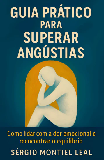 GUIA PRÁTICO PARA SUPERAR ANGÚSTIAS
